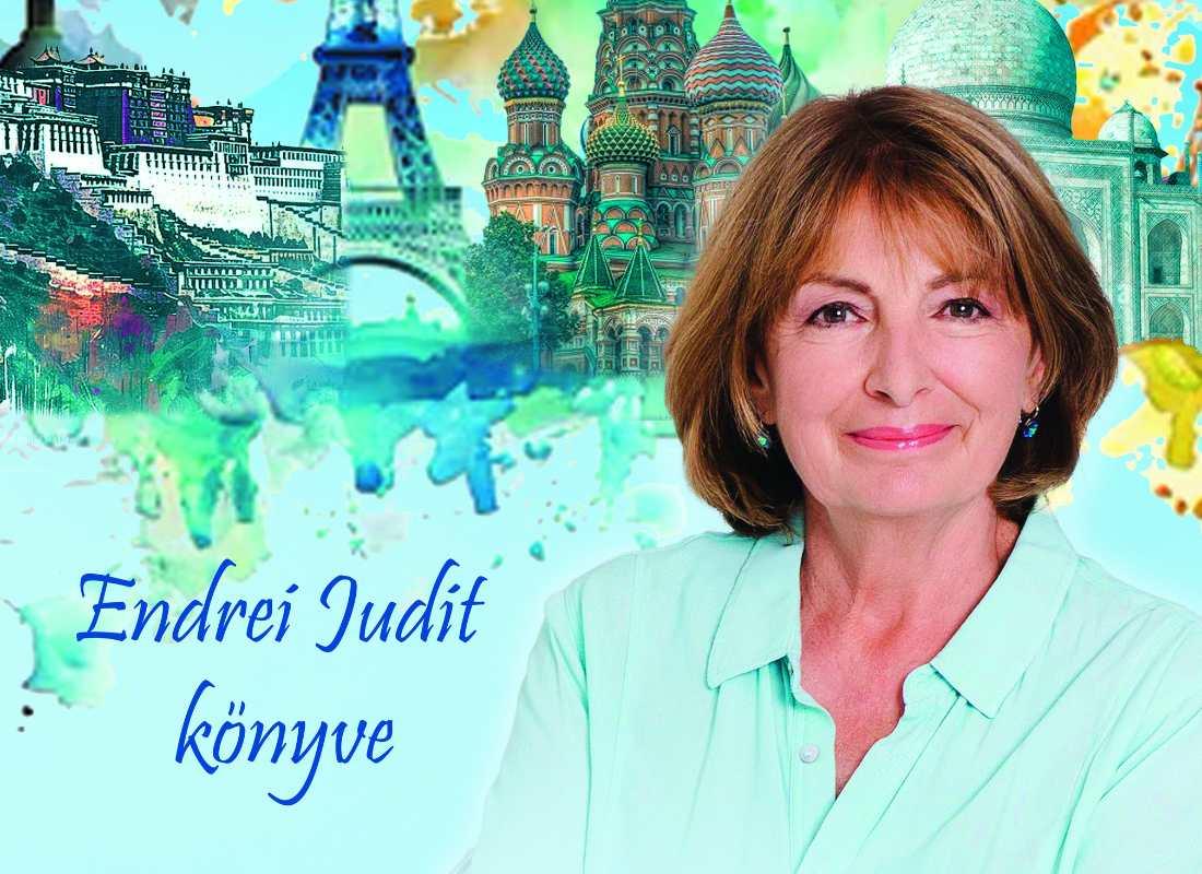 Endrei Judit - Szenvedélyem az utazás